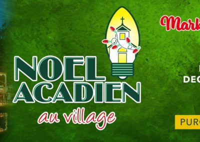 LARC Presents Noel Acadien au Village Mark Your Calendars & Join Us! DECEMBER 3RD - DECEMBER 23RD, 2021 5:30 PM - 9:00 PM (WEATHER PERMITTING)